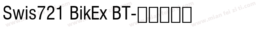Swis721 BikEx BT字体转换